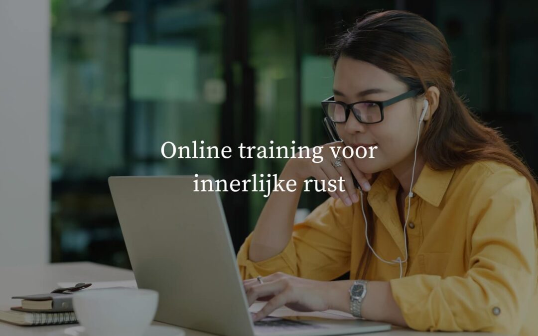 Online training voor innerlijke rust