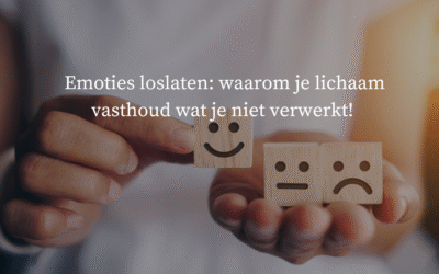 Emoties loslaten: waarom je lichaam vasthoudt wat je niet verwerkt